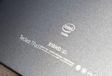 台电X10HD评测（深入探索台电X10HD的功能与性能，带您领略阅读的全新体验）
